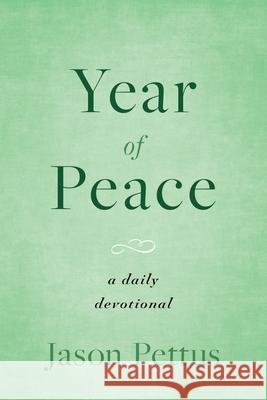 Year of Peace: A Daily Devotional Jason Pettus 9781622457168 Aneko Press - książka