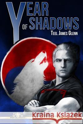 Year Of Shadows Glenn, Teel James 9781985201750 Createspace Independent Publishing Platform - książka