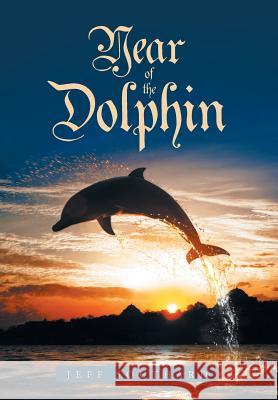 Year of the Dolphin Jeff Southard 9781644626313 Page Publishing, Inc. - książka