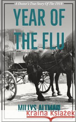 Year of the Flu Millys Altman 9781975826543 Createspace Independent Publishing Platform - książka