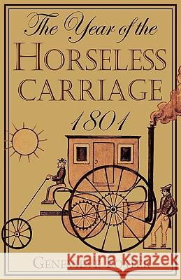 Year of the Horseless Carriage: 1801 Genevieve Foster Rea Berg 9781893103313 Beautiful Feet Books - książka