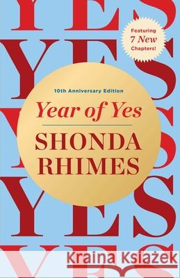 Year of Yes (10th Anniversary Deluxe Edition) Shonda Rhimes 9781668205273 S&s/ Marysue Rucci Books - książka