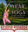 Year of Yoga: Rituals for Every Day and Every Jessie Hodgson 9781681888453 Weldon Owen