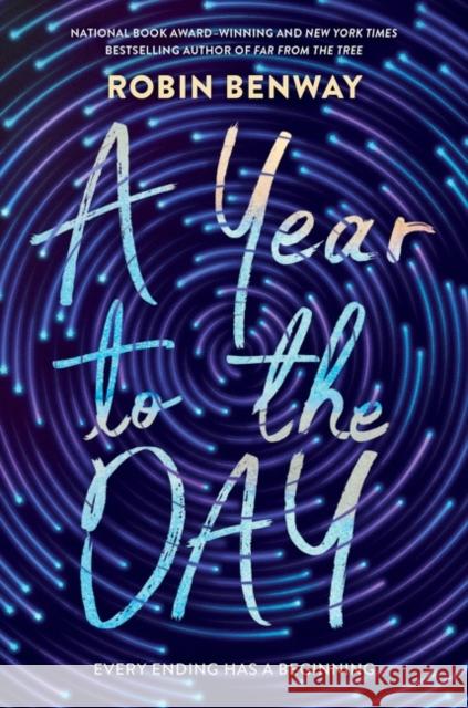 Year to the Day Robin Benway 9780062854438 HarperCollins - książka