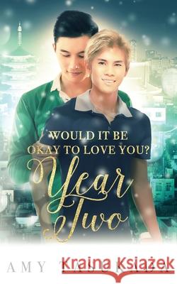 Year Two (Would it Be Okay to Love You?) Amy Tasukada 9781948361262 Macarons & Tea Publishing - książka