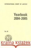 YEARBOOK 2004-2005 International Court Of Justice 9789211700824 UNITED NATIONS