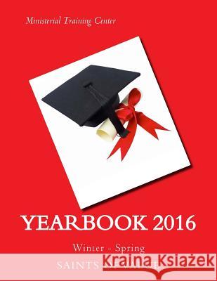 Yearbook 2016: Winter/Spring Saints of Value 9781530670536 Createspace Independent Publishing Platform - książka
