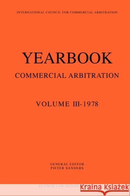 Yearbook Commercial Arbitration Sanders, Pieter 9789026809699 WOLTERS KLUWER B.V. JURIDISCHE BOEKEN EN TIJD - książka