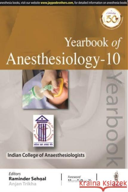 Yearbook of Anesthesiology-10 Raminder Sehgal Anjan Trikha  9789390595013 Jaypee Brothers Medical Publishers - książka