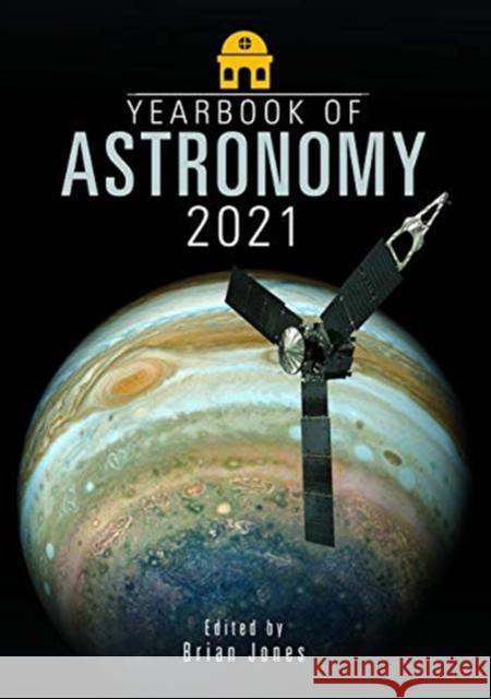 Yearbook of Astronomy 2021 Brian Jones 9781526771872 White Owl - książka