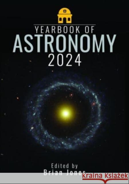 Yearbook of Astronomy 2024 Brian Jones 9781399044011 Pen & Sword Books Ltd - książka