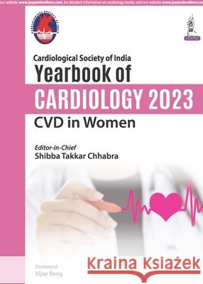 Yearbook of Cardiology 2023: CVD in Women Shibba Takkar Chhabra 9789356966857 Jaypee Brothers Medical Publishers - książka