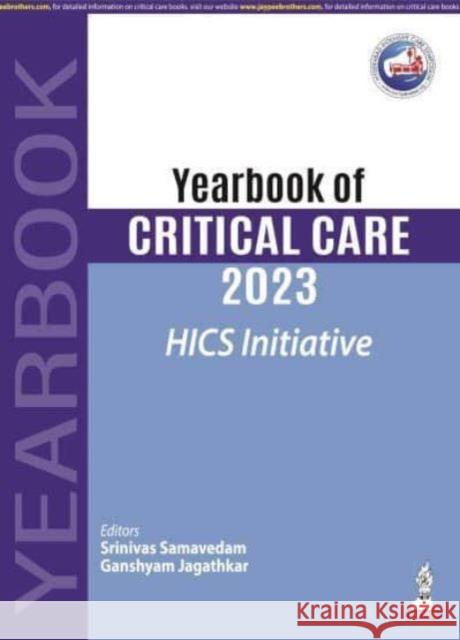 Yearbook of Critical Care 2023: HICS Initiative Ganshyam Jagathkar 9789356969674 Jaypee Brothers Medical Publishers - książka