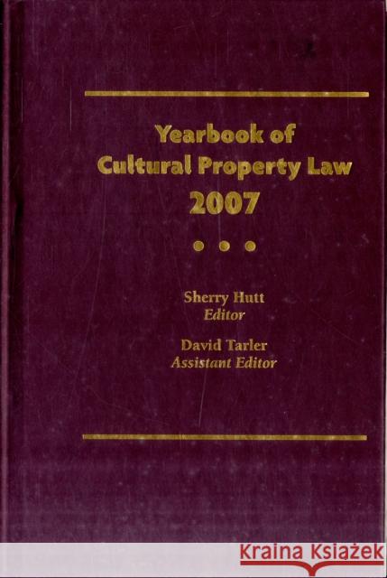 Yearbook of Cultural Property Law 2007 Sherry Hutt 9781598740783 Left Coast Press - książka