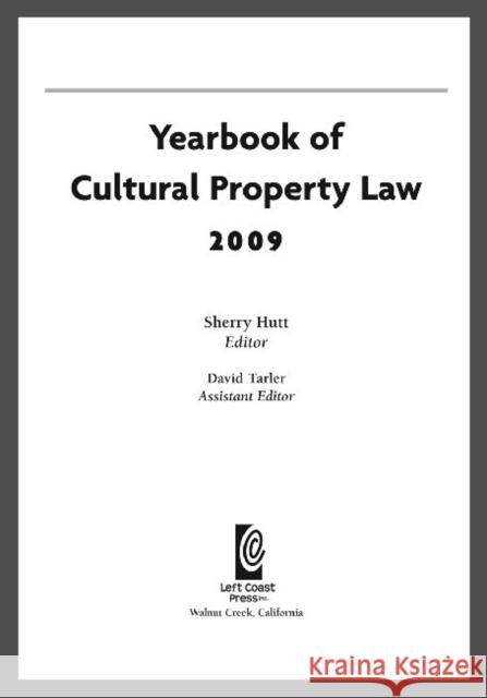 Yearbook of Cultural Property Law 2009 Sherry Hutt David Tarler 9781598744194 Left Coast Press - książka