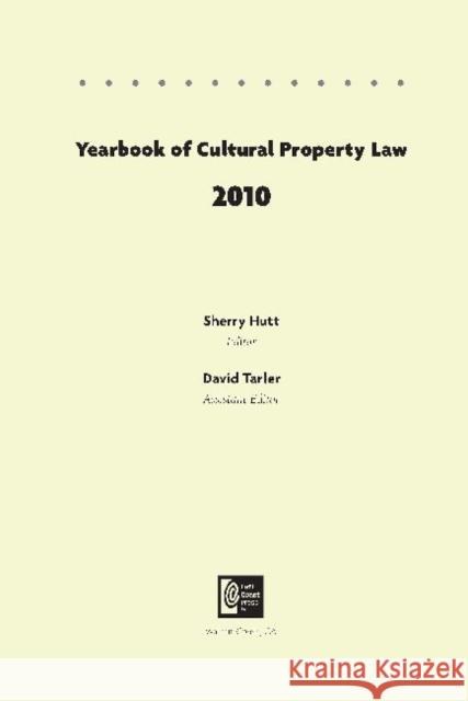 Yearbook of Cultural Property Law 2010 Sherry Hutt David Tarler 9781598744422 Left Coast Press - książka