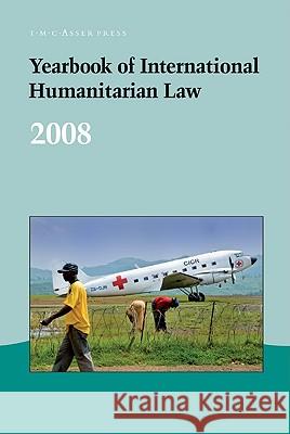 Yearbook of International Humanitarian Law: Volume 11, 2008 McCormack, Tim 9789067043144 T.M.C. Asser Press - książka