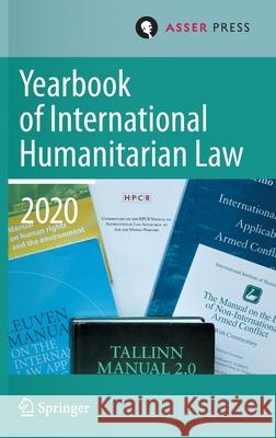 Yearbook of International Humanitarian Law, Volume 23 (2020) Terry D. Gill Robin Gei 9789462654907 T.M.C. Asser Press - książka