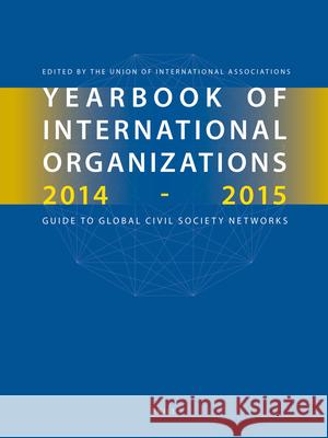 Yearbook of International Organizations 2014-2015 (6 vols.) Union of International Associations 9789004274730 Brill - książka