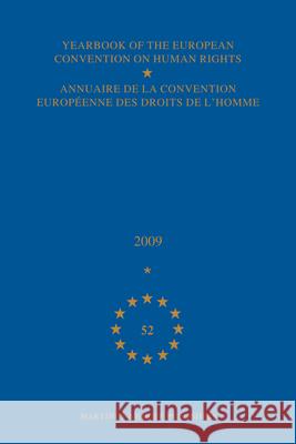 Yearbook of the European Convention on Human Rights/Annuaire de la Convention Europeenne Des Droits de l'Homme, Volume 52 (2009) The Directorate General Of Human Rights    9789004194991 Brill - książka
