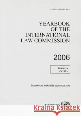 Yearbook of the International Law Commission 2006 : Vol. 2: Part 1 United Nations 9789211337174 United Nations - książka
