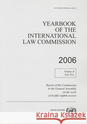 Yearbook of the International Law Commission 2006 : Vol. 2: Part 2 United Nations 9789211337983 United Nations - książka