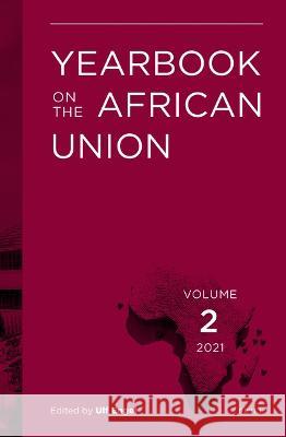 Yearbook on the African Union Volume 2 (2021) Ulf Engel 9789004526006 Brill - książka