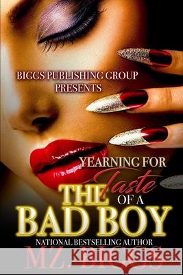 Yearning For The Taste Of A Bad Boy Biggs, Mz 9781731433534 Independently Published - książka