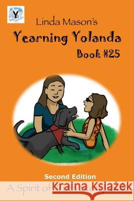 Yearning Yolanda Second Edition: Book # 25 Jessica Mulles Nona J. Mason Linda C. Mason 9781724917935 Createspace Independent Publishing Platform - książka