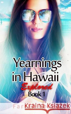 Yearnings in Hawaii Explored, Book 1 MS Farrah Young 9781542784306 Createspace Independent Publishing Platform - książka