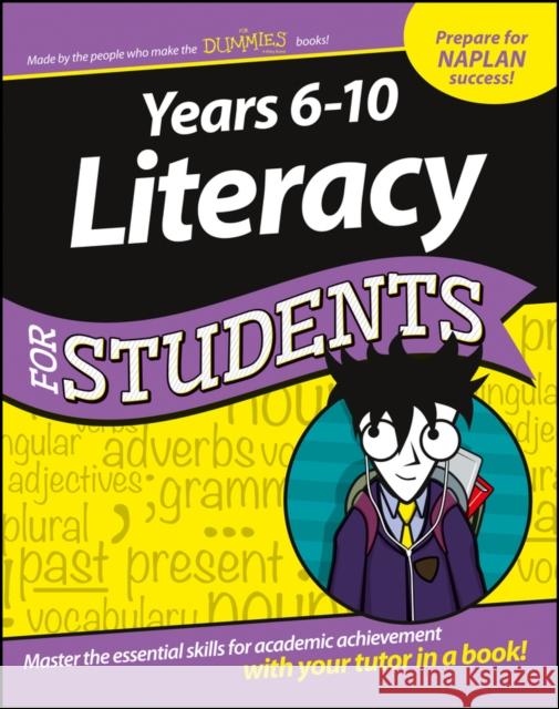 Years 6–10 Literacy For Students Consumer Dummies,  9780730326762 John Wiley & Sons - książka