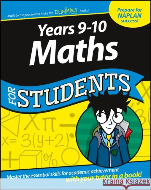 Years 9–10 Maths For Students Consumer Dummies,  9780730326779 John Wiley & Sons - książka