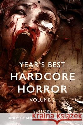 Year's Best Hardcore Horror Volume 2 Wrath James White 9781936964628 Comet Press - książka