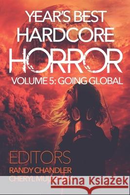 Year's Best Hardcore Horror Volume 5 Cheryl Mullenax Randy Chandler 9781936964147 Red Room Press - książka