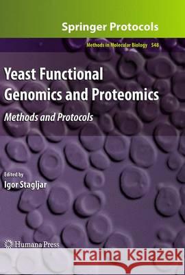 Yeast Functional Genomics and Proteomics: Methods and Protocols Stagljar, Igor 9781627039598 Humana Press - książka