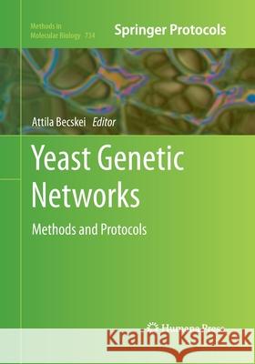 Yeast Genetic Networks: Methods and Protocols Becskei, Attila 9781493957774 Humana Press - książka
