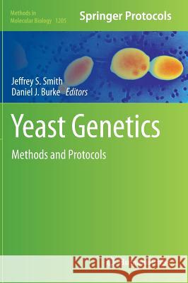 Yeast Genetics: Methods and Protocols Smith, Jeffrey S. 9781493913626 Humana Press - książka