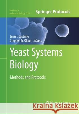 Yeast Systems Biology: Methods and Protocols Castrillo, Juan I. 9781493961351 Humana Press - książka
