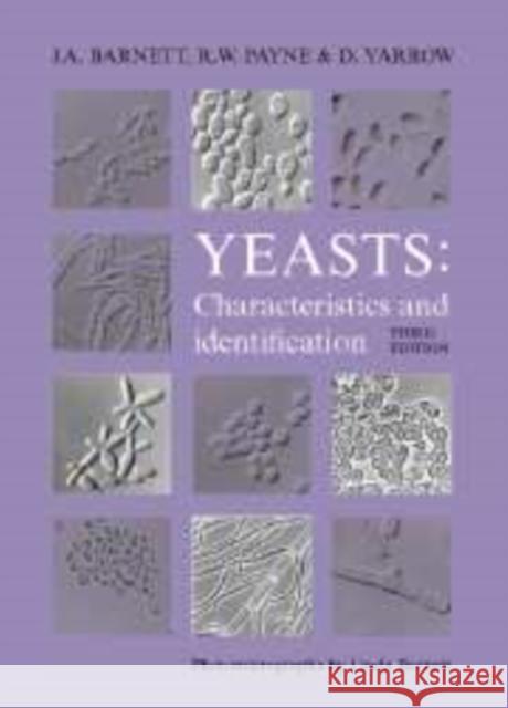 Yeasts: Characteristics and Identification J. A. Barnett R. W. Payne D. Yarrow 9780521573962 Cambridge University Press - książka