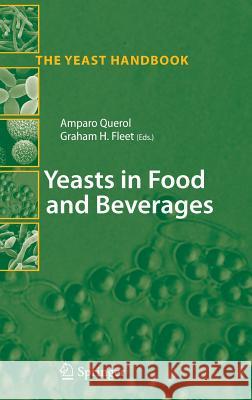 Yeasts in Food and Beverages Amparo Querol 9783540283881 Springer - książka