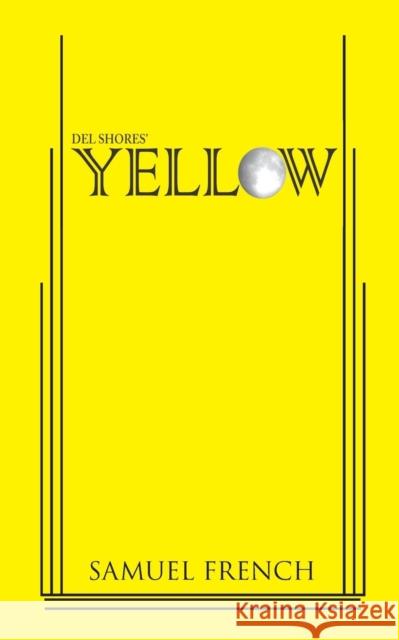 Yellow Dell Shores 9780573700972 Samuel French Trade - książka