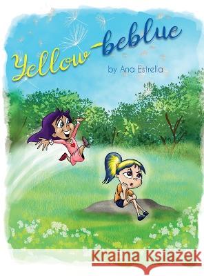 Yellow-beblue Ana Estrella 9781636614182 Dorrance Publishing Co. - książka