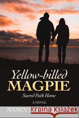 Yellow-Billed Magpie Nancy Schoellkopf 9780692445730 Butterfly Tree Publishing - książka