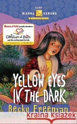 Yellow Eyes in the Dark Becky Freeman David Austin Clar 9781578563517 Waterbrook Press - książka