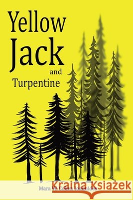 Yellow Jack and Turpentine Mara W Cohen Ioannides 9798330290154 Mara W. Cohen Ioannides - książka