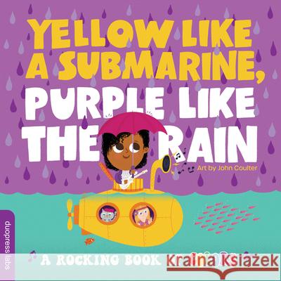 Yellow Like a Submarine, Purple Like the Rain: A Rocking Book of Colors Duopress Labs 9781950500956 Duopress - książka