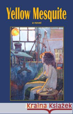 Yellow Mesquite John J. Asher 9781479239467 Createspace - książka