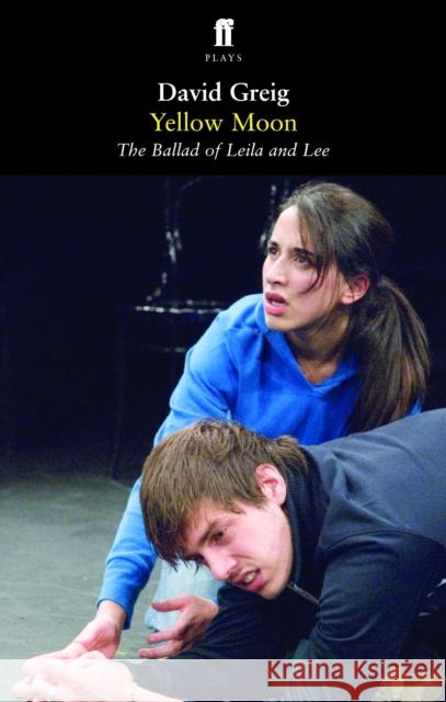 Yellow Moon David Greig 9780571239283 Faber & Faber - książka