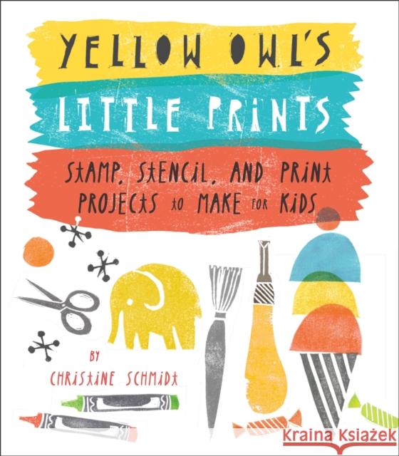 Yellow Owl's Little Prints Christine Schmidt 9780770433635  - książka