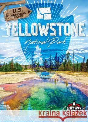 Yellowstone National Park Chris Bowman 9781644877562 Blastoff! Discovery - książka